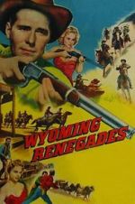 Watch Wyoming Renegades Megashare9