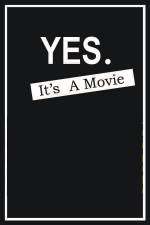 Watch Yes It's A Movie Megashare9