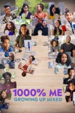 Watch 1000% Me: Growing Up Mixed Megashare9