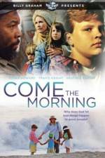 Watch Come the Morning Megashare9