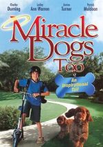 Watch Miracle Dogs Too Megashare9