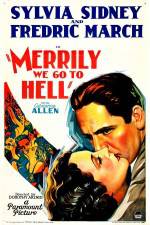 Watch Merrily We Go to Hell Megashare9