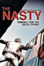 Watch The Nasty Terrible T-Kid 170 Julius Cavero Megashare9