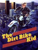 Watch The Dirt Bike Kid Megashare9