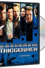 Watch Triggermen Megashare9