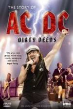 Watch The Story Of ACDC Dirty Deeds Megashare9