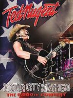 Watch Ted Nugent: Motor City Mayhem - The 6000th Show Megashare9