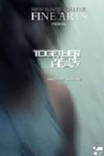 Watch Together Were Heavy Megashare9