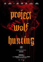 Watch Project Wolf Hunting Megashare9