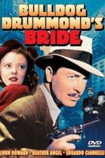 Watch Bulldog Drummond's Bride Megashare9