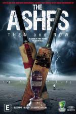 Watch The Ashes Then and Now Megashare9