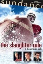 Watch The Slaughter Rule Megashare9
