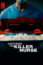 Watch Capturing the Killer Nurse Megashare9