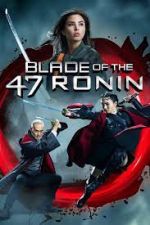 Watch Blade of the 47 Ronin Megashare9