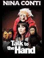 Watch Nina Conti: Talk to the Hand Megashare9