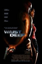 Watch Waist Deep Megashare9