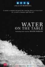 Watch Water on the Table Megashare9