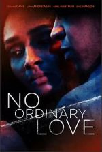 Watch No Ordinary Love Megashare9