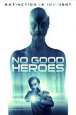 Watch No Good Heroes Megashare9