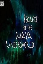 Watch Secrets of the Mayan Underworld Megashare9