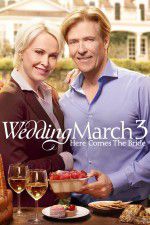 Watch Wedding March 3 Here Comes the Bride Megashare9