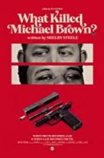 Watch What Killed Michael Brown? Megashare9