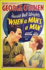 Watch When a Man's a Man Megashare9