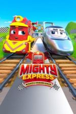 Watch Mighty Express: Mighty Trains Race Megashare9