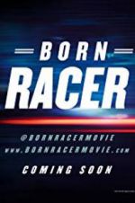 Watch Born Racer Megashare9