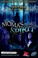 Watch Moma\'s Spirit Megashare9