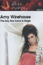 Watch Amy Winehouse: The Day She Came to Dingle Megashare9