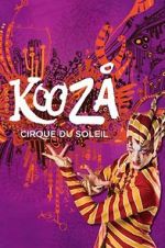 Watch Cirque du Soleil: Kooza Megashare9