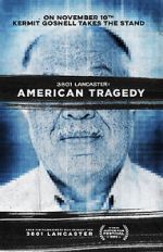 Watch 3801 Lancaster: American Tragedy Megashare9