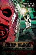 Watch Camp Blood First Slaughter Megashare9