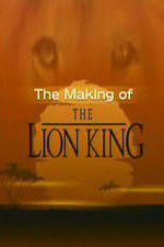 Watch The Making of The Lion King Megashare9