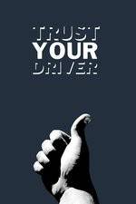 Watch Trust Your Driver Megashare9
