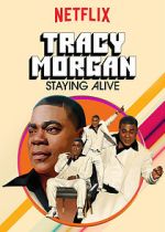 Watch Tracy Morgan: Staying Alive (TV Special 2017) Megashare9