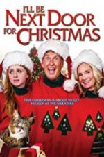 Watch I\'ll Be Next Door for Christmas Megashare9