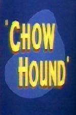 Watch Chow Hound Megashare9