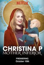 Watch Christina P: Mother Inferior Megashare9