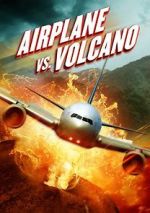 Watch Airplane vs. Volcano Megashare9