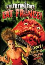 Watch Killer Tomatoes Eat France! Megashare9