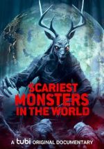 Watch Scariest Monsters in the World Megashare9