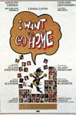 Watch I Want to Go Home Megashare9