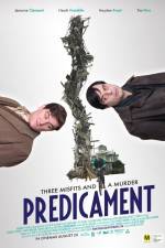 Watch Predicament Megashare9