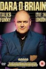 Watch Dara O'Briain Talks Funny Live in London Megashare9