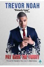 Watch Trevor Noah: Pay Back the Funny Megashare9