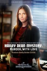 Watch Hailey Dean Mystery: Murder, with Love Megashare9