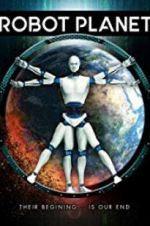 Watch Robot Planet Megashare9
