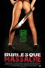 Watch Burlesque Massacre Megashare9